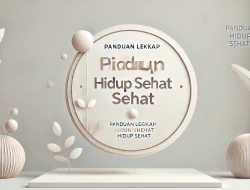 Panduan Lengkap 4 Pilar: Menuju Hidup Sehat Optimal dan Berkelanjutan
