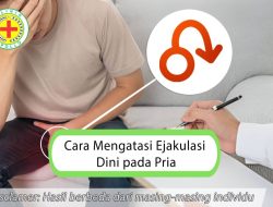 Bagaimana cara mengatasi ejakulasi dini pada pria